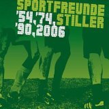 Sportfreunde Stiller - Â´54,Â´74,Â´90,2006 - gleich bestellen!